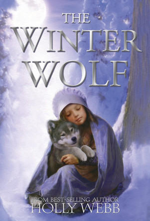 The Winter Wolf Holly Webb 9781847155412