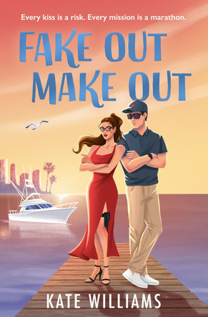 Fake Out Make Out: the steamy espionage thriller of the summer! Kate Williams 9781785309168