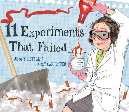 11 Experiments That Failed Jenny Offill 9780375847622