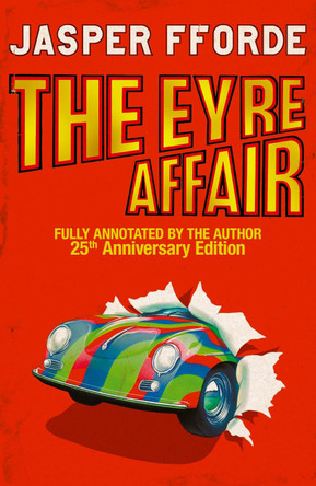 The Eyre Affair: Thursday Next Book 1 Jasper Fforde 9781399753265