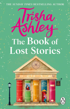 The Book of Lost Stories Trisha Ashley 9781804997178