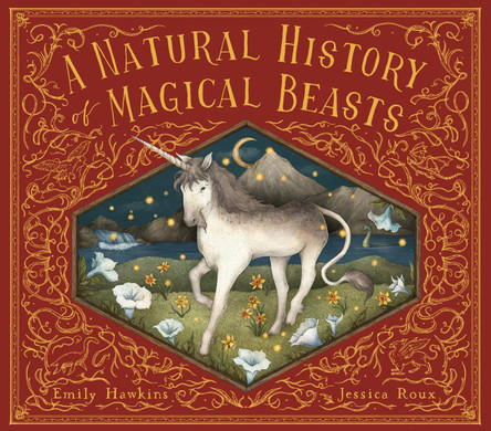 A Natural History of Magical Beasts Emily Hawkins 9780711278806