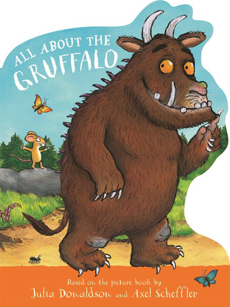 All About the Gruffalo: A shaped board book, perfect for little paws! Julia Donaldson 9781035049479