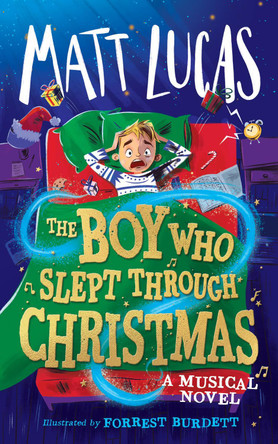 The Boy Who Slept Through Christmas Matt Lucas 9780008519896