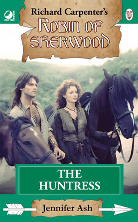 Robin of Sherwood - The Huntress Jennifer Ash 9780722356074