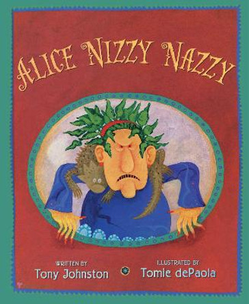 Alice Nizzy Nazzy Tony Johnston 9781665904292