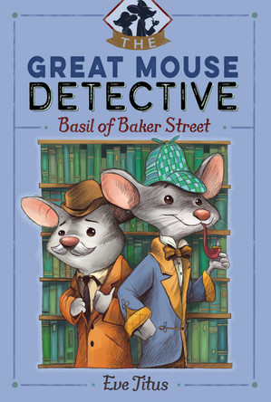 Basil of Baker Street Eve Titus 9781481464017