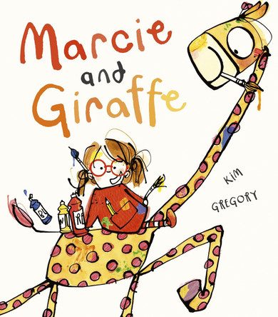 Marcie and Giraffe Kim Gregory 9781838919887