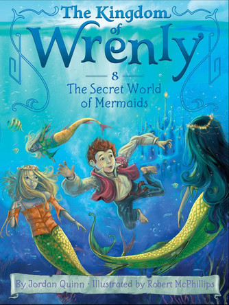 The Secret World of Mermaids Jordan Quinn 9781481431224
