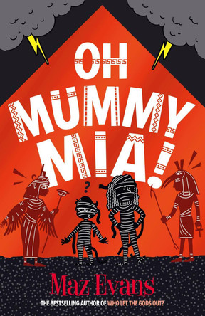 Oh Mummy Mia! Maz Evans 9781913696887