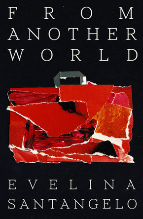 From Another World Evelina Santangelo 9781783786664