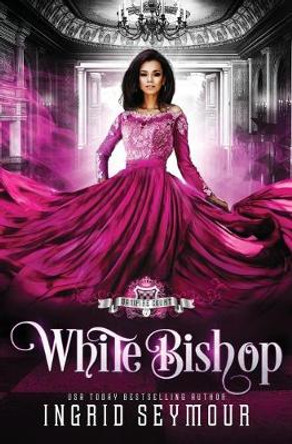 Vampire Court: White Bishop Ingrid Seymour 9781676371595