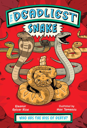 The Deadliest: Snake Eleanor Spicer Rice 9781324082736