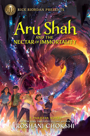 Rick Riordan Presents: Aru Shah and the Nectar of Immortality-A Pandava Novel Book  5 (Pandava Series) Roshani Chokshi 9781368074384