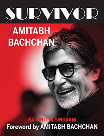 Survivor: Amitabh Bachchan Rajnni Lalsingaani 9780648366201