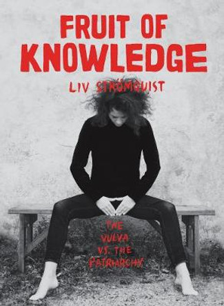 Fruit Of Knowledge by Liv Stromquist