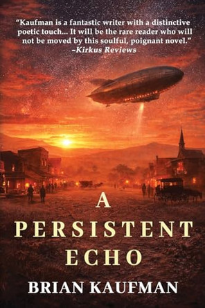 A Persistent Echo Brian Kaufman 9781685132620