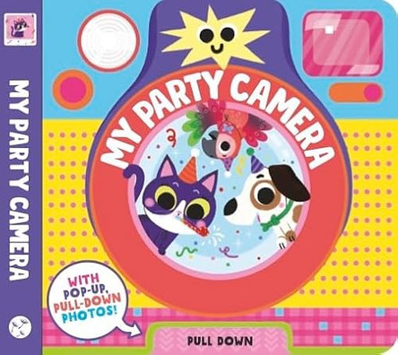 Snap Happy Heroes: My Party Camera Louise Martin 9781837160884