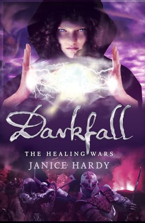 Darkfall (The Healing Wars, Book 3) Janice Hardy 9780007326853