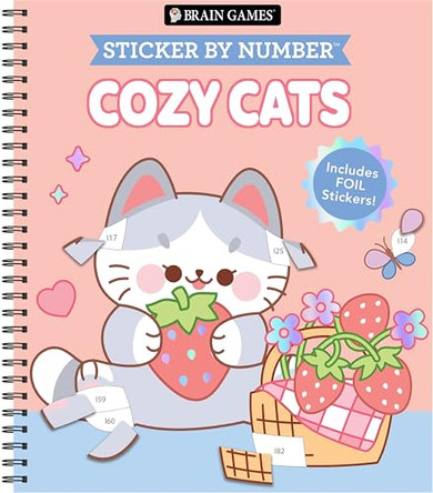 Brain Games - Sticker by Number: Cozy Cats: Includes a Foil Sticker Sheet to Complete Each Image! Publications International Ltd 9798897461295