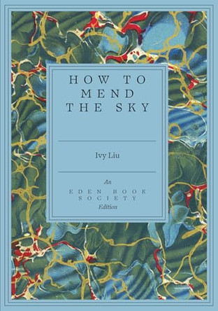How to Mend the Sky Ivy Liu 9781917792806