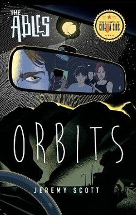 Orbits: The Ables, Book 4 Jeremy Scott 9781684423460