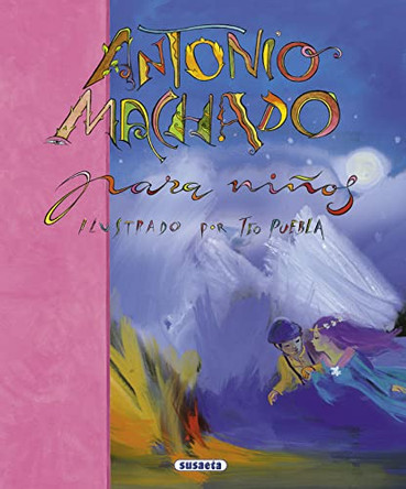 Antonio Machado Para Ninos Antonio Machado 9788430595327