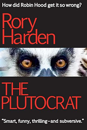 The Plutocrat Rory Harden 9781910665275