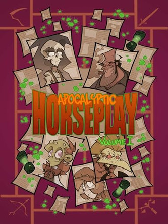 Apocalyptic Horseplay: Volume 1 Boredman 9781962298902