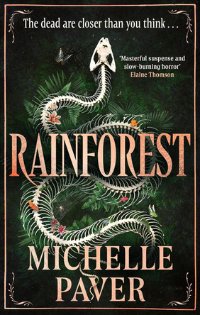 Rainforest: The atmospheric new novel from Sunday Times bestseller Michelle Paver Michelle Paver 9781398723221