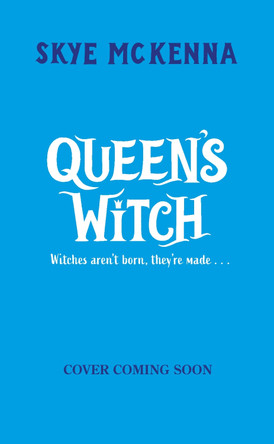 Hedgewitch: Queen's Witch: Book 5: The enchanting series brimming with mystery and magic Skye McKenna 9781804536117