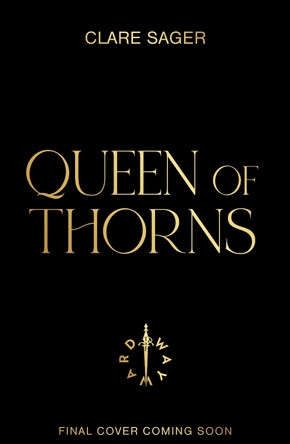 Queen of Thorns Clare Sager 9781911751304
