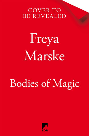Bodies of Magic Freya Marske 9781035039333