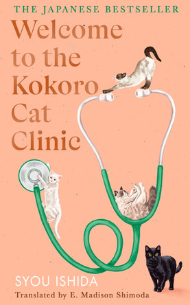 Welcome to the Kokoro Cat Clinic Syou Ishida 9781529970333