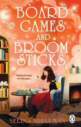Board Games and Broomsticks Selina Spellman 9781804999332
