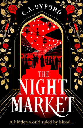 The Night Market C. A. Byford 9780008803674
