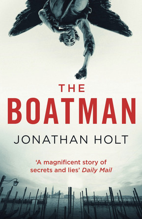 The Boatman Jonathan Holt 9781781853696 [USED COPY]