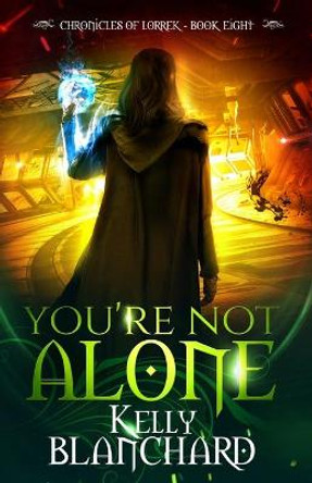 You're Not Alone Kelly Blanchard 9781698281735