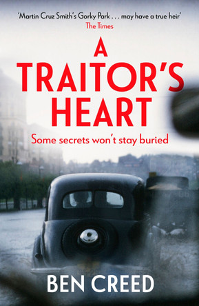 A Traitor's Heart: A Times 'Best New Thriller 2022' Ben Creed 9781787396272 [USED COPY]