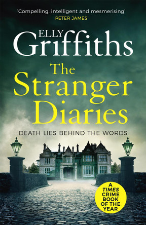 The Stranger Diaries Elly Griffiths 9781786487414 [USED COPY]