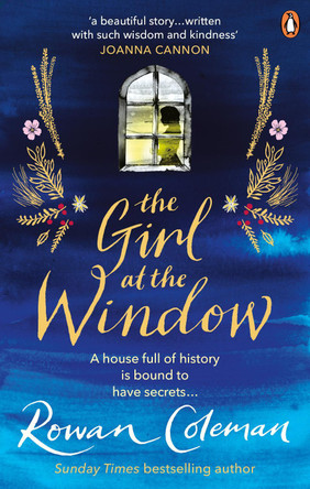 The Girl at the Window: A beautiful story of love, hope and family secrets to read this summer Rowan Coleman 9781785032462 [USED COPY]