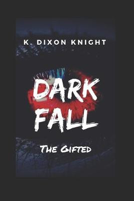 Dark Fall by K D Knight