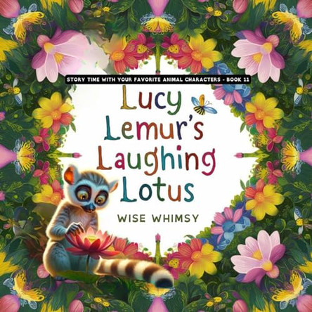 Lucy Lemur's Laughing Lotus Wise Whimsy 9798869257994