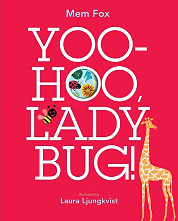 Yoo-Hoo, Ladybug! Mem Fox 9781442434004