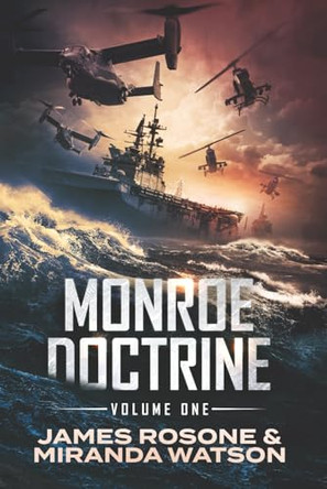 Monroe Doctrine: Volume I James Rosone 9781957634029