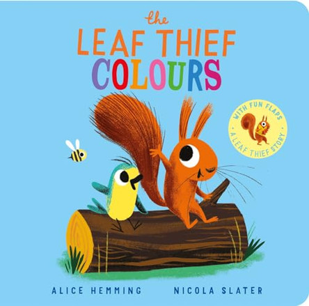The Leaf Thief - Colours (CBB) Alice Hemming 9780702329302