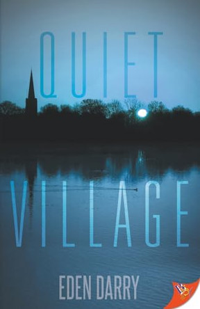 Quiet Village Eden Darry 9781635558982