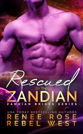 Rescued by the Zandian Renee Rose 9781637200698