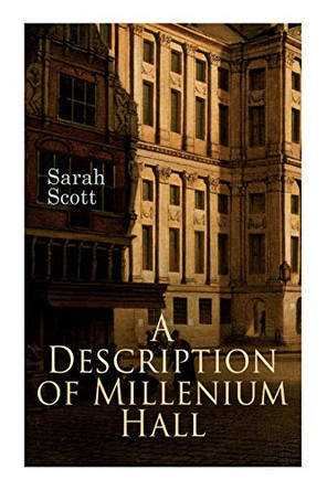 A Description of Millenium Hall Sarah Scott 9788027308361