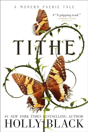 Tithe: A Modern Faerie Tale Holly Black 9781534484511